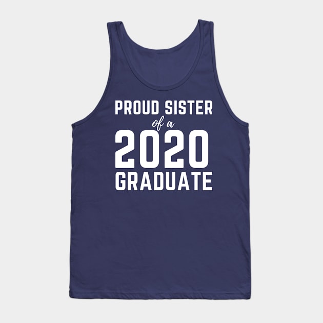 Womens Proud Sister  Of A 2020 Graduate Senior Class Graduation Tank Top by busines_night